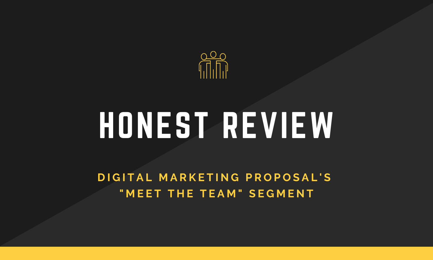 review of digital marketing proposal’s meet the team segment review of digital marketing proposal's meet the team segment