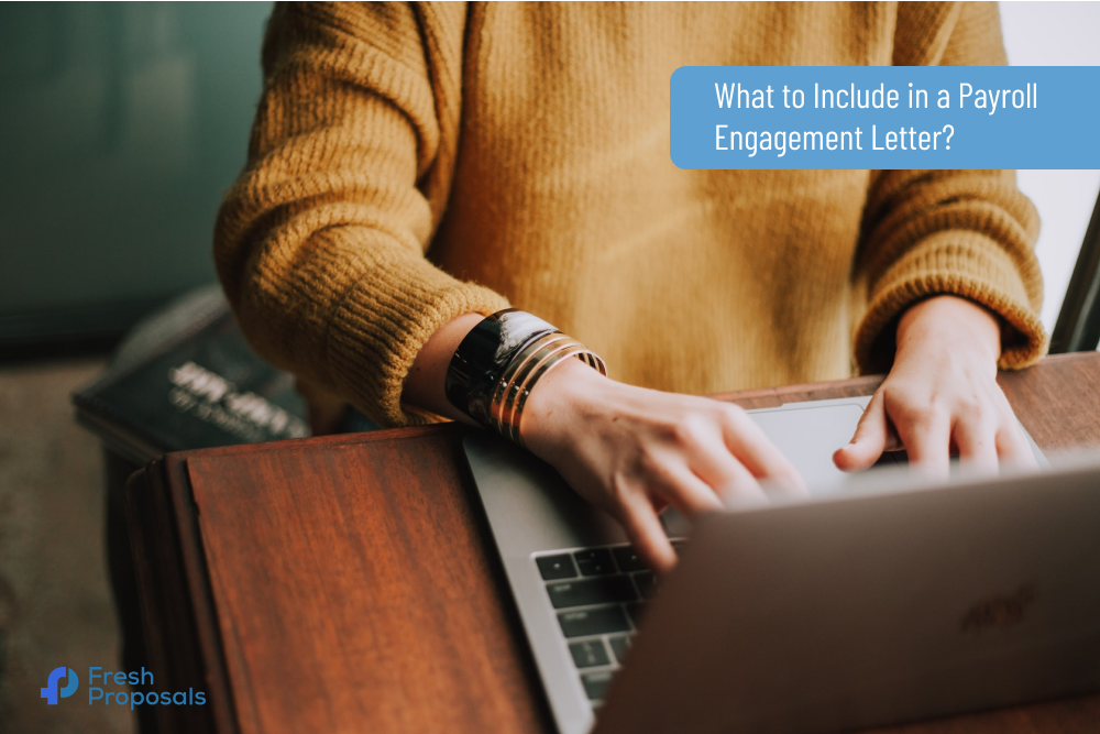 What to Include in a Payroll Engagement Letter What to Include in a Payroll Engagement Letter