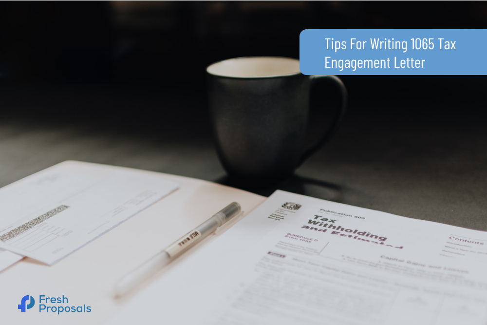 Writing Engagement Letters: Tips for 1065 Tax Preparer Writing Engagement Letters: Tips for 1065 Tax Preparer