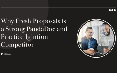 The Smart-“Pandadoc Competitor”: How Fresh Proposals Replaces Both PandaDoc and Practice Ignition