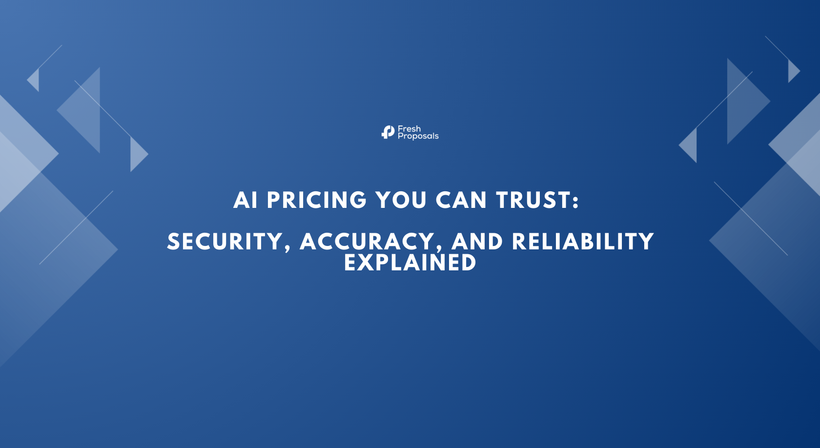 Fresh Proposals AI Tiered Pricing: Security, Accuracy, and Reliability ...